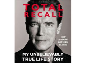 9781442353275 - Total Recall My Unbelievably True Life Story - Arnold Schwarzenegger (Hörbuch)