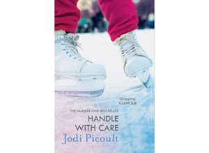 9781444754629 - Handle with Care - Jodi Picoult Kartoniert (TB)