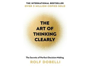 9781444759563 - The Art of Thinking Clearly - Rolf Dobelli Kartoniert (TB)