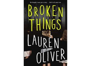 9781444786859 - Broken Things - Lauren Oliver Kartoniert (TB)