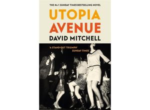 9781444799477 - David Mitchell - GEBRAUCHT Utopia Avenue The Number One Sunday Times Bestseller - Preis vom 12072023 043622 h