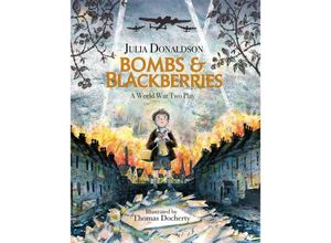 9781444938791 - Bombs & Blackberries - Julia Donaldson Gebunden