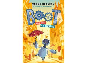 9781444949360 - BOOT small robot BIG adventure - Shane Hegarty Taschenbuch