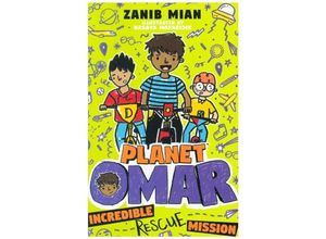 9781444951295 - Planet Omar Incredible Rescue Mission - Zanib Mian Kartoniert (TB)