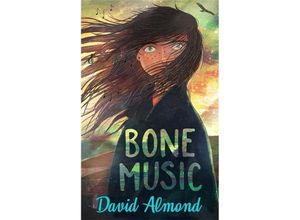 9781444952919 - Bone Music - David Almond Gebunden