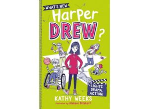 9781444961874 - Whats New Harper Drew? Lights Drama Action! - Kathy Weeks Kartoniert (TB)