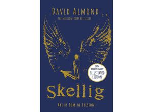 9781444967784 - Skellig The 25th Anniversary Illustrated Edition - David Almond Taschenbuch