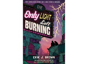 9781444973518 - The Only Light Left Burning - Erik J Brown Taschenbuch