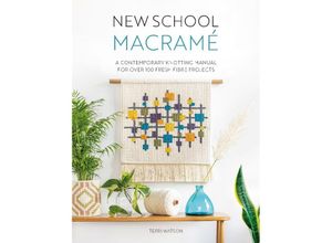 9781446309070 - New School Macramé - Terri Watson Kartoniert (TB)