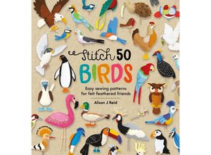 9781446309162 - Stitch 50   Stitch 50 Birds - Alison J Reid Gebunden