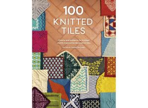 9781446310205 - 100 Knitted Tiles - Various Kartoniert (TB)