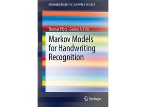 9781447121879 - SpringerBriefs in Computer Science   Markov Models for Handwriting Recognition - Thomas Plötz Gernot A Fink Kartoniert (TB)