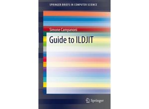 9781447121930 - SpringerBriefs in Computer Science   Guide to ILDJIT - Simone Campanoni Kartoniert (TB)