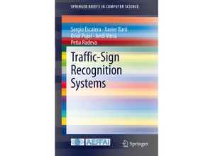 9781447122449 - SpringerBriefs in Computer Science   Traffic-Sign Recognition Systems - Sergio Escalera Xavier Baró Oriol Pujol Jordi Vitrià Petia Radeva Kartoniert (TB)