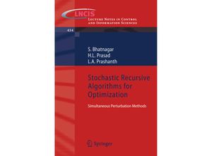 9781447142843 - Stochastic Recursive Algorithms for Optimization - S Bhatnagar HL Prasad LA Prashanth Kartoniert (TB)