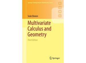 9781447164180 - Springer Undergraduate Mathematics Series   Multivariate Calculus and Geometry - Seán Dineen Kartoniert (TB)