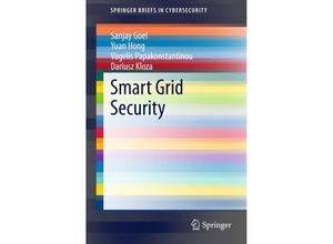 9781447166627 - SpringerBriefs in Cybersecurity   Smart Grid Security - Sanjay Goel Yuan Hong Vagelis Papakonstantinou Dariusz Kloza Kartoniert (TB)