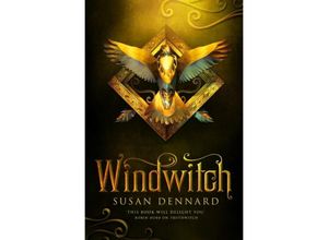 9781447282327 - Windwitch - Susan Dennard Kartoniert (TB)