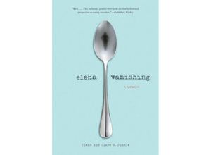 9781452152141 - Elena Vanishing - Elena Dunkle Clare B Dunkle Taschenbuch