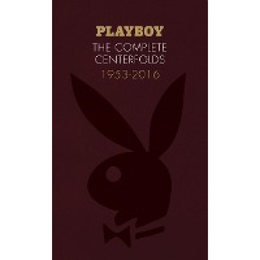 9781452161037 - Playboy The Complete Centerfolds 1953-2016