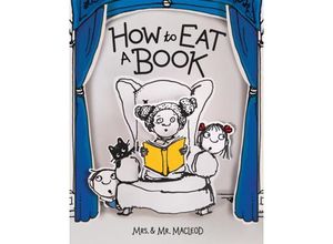 9781454945444 - How to Eat a Book - Mrs & Mr MacLeod Gebunden