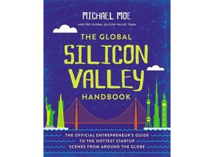 9781455570324 - The Global Silicon Valley Handbook - Michael Moe Kartoniert (TB)