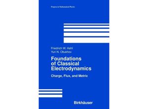 9781461265900 - Foundations of Classical Electrodynamics - Friedrich W Hehl Yuri N Obukhov Kartoniert (TB)