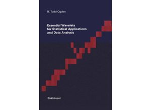 9781461268765 - Essential Wavelets for Statistical Applications and Data Analysis - Todd Ogden Kartoniert (TB)