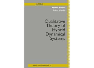 9781461271147 - Control Engineering   Qualitative Theory of Hybrid Dynamical Systems - Alexey S Matveev Andrey V Savkin Kartoniert (TB)