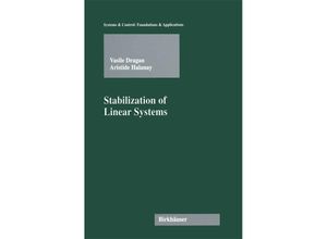 9781461271970 - Systems & Control Foundations & Applications   Stabilization of Linear Systems - Vasile Dragan Aristide Halanay Kartoniert (TB)