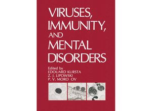 9781461290070 - Viruses Immunity and Mental Disorders - Edouard Kurstak Z J Lipowski P V Morozov Kartoniert (TB)