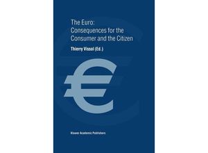 9781461373759 - The Euro Consequences for the Consumer and the Citizen - Thierry Vissol Kartoniert (TB)