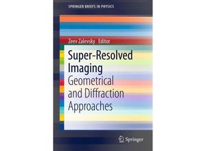 9781461408321 - SpringerBriefs in Physics   Super-Resolved Imaging Kartoniert (TB)