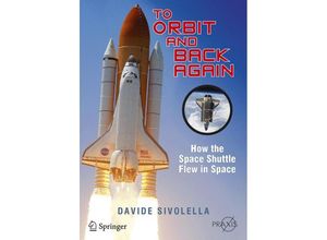 9781461409823 - Springer Praxis Books   To Orbit and Back Again - Davide Sivolella Kartoniert (TB)