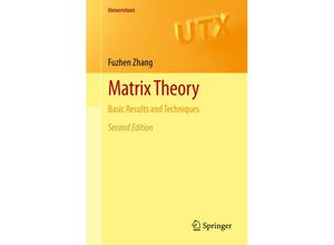 9781461410980 - Universitext   Matrix Theory - Fuzhen Zhang Kartoniert (TB)