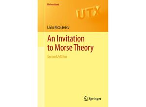 9781461411048 - Universitext   An Invitation to Morse Theory - Liviu Nicolaescu Kartoniert (TB)