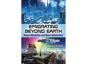 9781461411642 - Praxis Books   Emigrating Beyond Earth - Cameron M Smith Evan T Davies Kartoniert (TB)