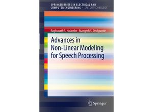 9781461415046 - SpringerBriefs in Speech Technology   Advances in Non-Linear Modeling for Speech Processing - Raghunath S Holambe Mangesh S Deshpande Kartoniert (TB)