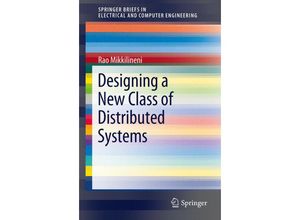 9781461419235 - SpringerBriefs in Electrical and Computer Engineering   Designing a New Class of Distributed Systems - Rao Mikkilineni Kartoniert (TB)