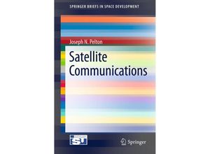 9781461419938 - SpringerBriefs in Space Development   Satellite Communications - Joseph N Pelton Kartoniert (TB)