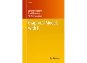 9781461422983 - Use R!   Graphical Models with R - Søren Højsgaard David Edwards Steffen Lauritzen Kartoniert (TB)