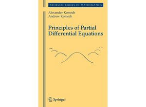 9781461424628 - Problem Books in Mathematics   Principles of Partial Differential Equations - Alexander Komech Andrew Komech Kartoniert (TB)