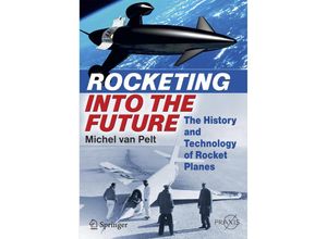 9781461431992 - Praxis Books   Rocketing Into the Future - Michel van Pelt Kartoniert (TB)