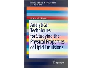 9781461432555 - SpringerBriefs in Food Health and Nutrition   Analytical Techniques for Studying the Physical Properties of Lipid Emulsions - Maria Lidia Herrera Kartoniert (TB)