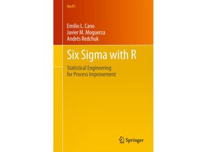 9781461436515 - Six Sigma with R - Emilio L Cano Javier Martinez Moguerza Andrés Redchuk Kartoniert (TB)