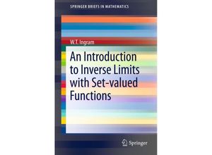 9781461444862 - SpringerBriefs in Mathematics   An Introduction to Inverse Limits with Set-valued Functions - WT Ingram Kartoniert (TB)