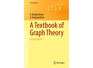 9781461445289 - Universitext   A Textbook of Graph Theory - R Balakrishnan K Ranganathan Kartoniert (TB)