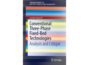 9781461448358 - SpringerBriefs in Applied Sciences and Technology   Conventional Three-Phase Fixed-Bed Technologies - Leonid B Datsevich Kartoniert (TB)