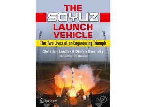 9781461454588 - Praxis Books   The Soyuz Launch Vehicle - Christian Lardier Stefan Barensky Kartoniert (TB)