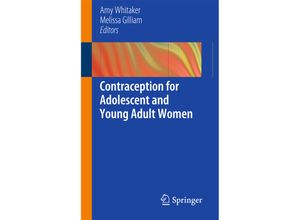 9781461465782 - Contraception for Adolescent and Young Adult Women Kartoniert (TB)